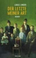 Lukas Linder - Der Letzte meiner Art, Inbunden