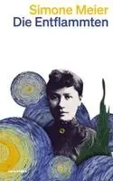 Simone Meier - Die Entflammten, Häftad. Tillgänglighet: Lägg i varukorg