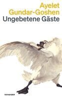 Ayelet Gundar-Goshen - Ungebetene Gäste, Häftad