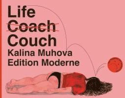 Kalina Muhova - Life Couch, Inbunden