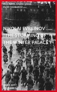 Nikolaj Evreinov - "The Storming of the Winter Palace"