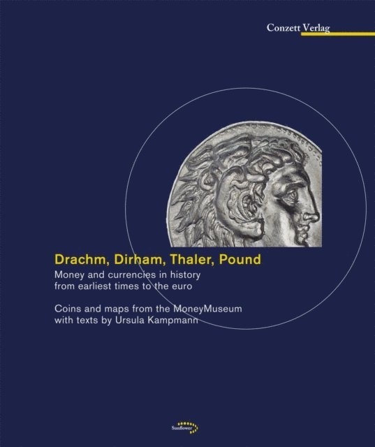 Ursula Kampmann, MoneyMuseum - Drachm, Dirham, Thaler, Pound, E-bok