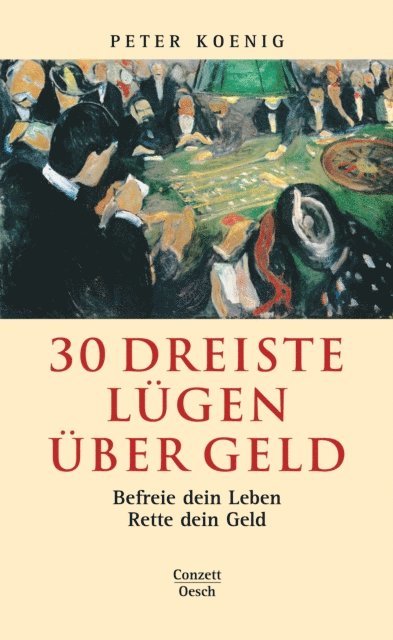 Peter Koenig - 30 dreiste Lügen über Geld, E-bok