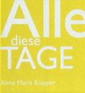 Alle Diese Tage