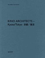 Heinz Wirz - KINO architects – Kyoto/Tokyo 京都／東京, Häftad