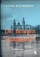 Wolfensberger Kaspar - Die Brahmskommode, Inbunden