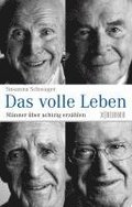 Das volle Leben