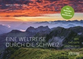 Artur Kilian Vogel - Eine Weltreise durch die Schweiz, Inbunden