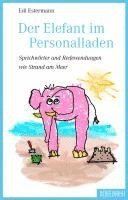 Edi Estermann - Der Elefant im Personalladen, Inbunden