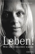 Leben! - Wie ich ermordet wurde