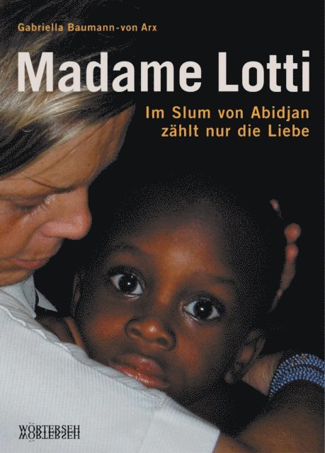 Gabriella Baumann-von Arx - Madame Lotti, E-bok