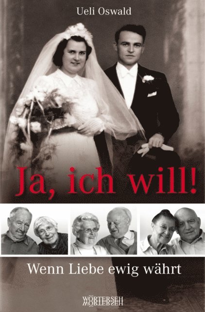 Ueli Oswald - Ja, ich will!, E-bok