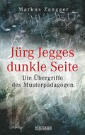 Jürg Jegges dunkle Seite