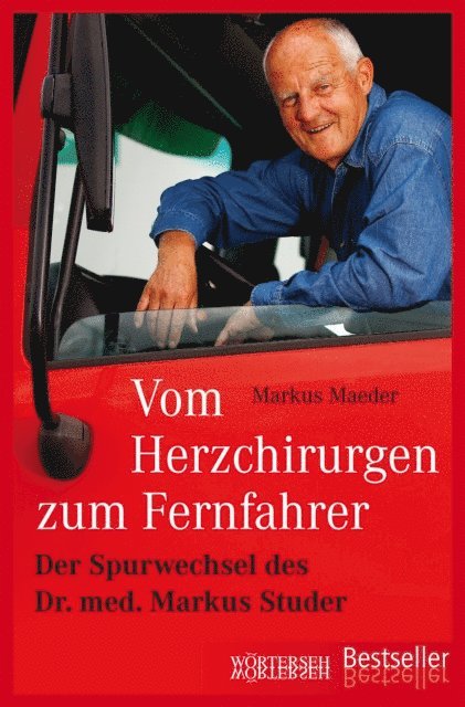 Markus Maeder - Vom Herzchirurgen zum Fernfahrer, E-bok