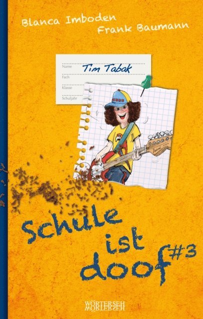 Frank Baumann, Blanca Imboden - Schule ist doof 3, E-bok