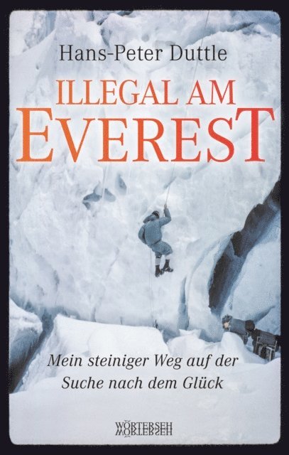 Reto Winteler, Hans-Peter Duttle - Illegal am Everest, E-bok