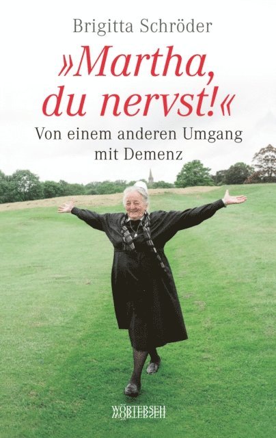 Franziska K. Muller, Brigitta Schroder - Martha, du nervst!, E-bok