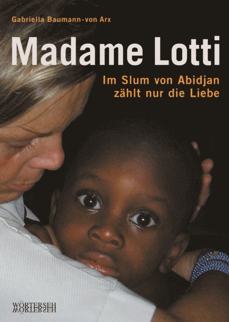 Gabriella Baumann-von Arx - Madame Lotti, E-bok
