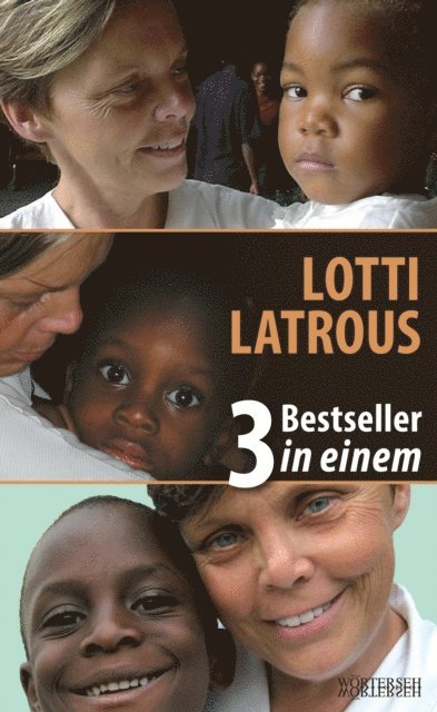 Gabriella Baumann-von Arx - LOTTI LATROUS - 3 Bestseller in einem, E-bok