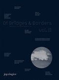 Of Bridges & Borders: Vol. II