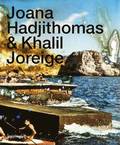 Joana Hadjithomas & Khalil Joreige