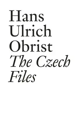 Hans Ulrich Obrist, Lionel Bovier, Vit Havránek - Hans Ulrich Obrist: The Czech Files, Häftad. Tillgänglighet: Lägg i varukorg