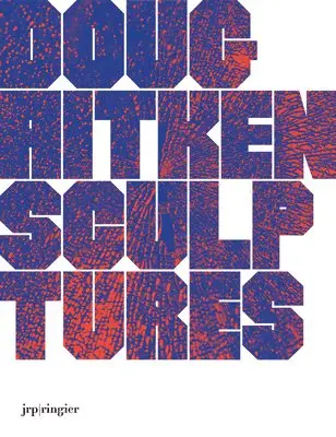 Lionel Bovier - Doug Aitken: Sculptures, Inbunden. Tillgänglighet: Lägg i varukorg