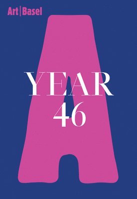 Lionel Bovier, Marc Spiegler - Art Basel | Year 46, Inbunden. Tillgänglighet: Lägg i varukorg