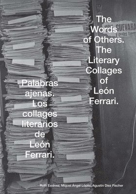 Pedro Asquini, Augustin Diez Fischer, Cora Gamarnik, Andrea Giunta, Miguel Angel Lopez, Leopoldo Maler, Jose Anonio Sanchez, Ruth Estevez, Augustin Diez Fischer, Miguel Angel Lopez - Leon Ferrari: The World of Others, Häftad. Tillgänglighet: Lägg i varukorg