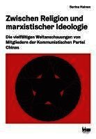 Serina Heinen - Zwischen Religion und marxistischer Ideologie, Häftad