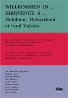 isa Fachstelle Migration, Stefanie Kurt, Melissa Marmet, Inés Mateos, Karim Habli, Fabien Moulin, Laure Sandoz, Nicolas Yazgi - Willkommen in ... Habibien, Heimatland und Valesia, Häftad