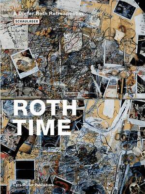 Dirk Dobke, Dieter Roth, Theodora Vischer, Bernadette Walter - Roth Time, Häftad. Tillgänglighet: Kommande