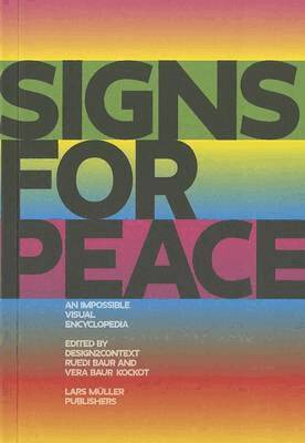 Vera Baur Kockot, Ruedi Baur, Sebastien Thiery - Signs For Peace, Häftad. Tillgänglighet: Tillfälligt slut