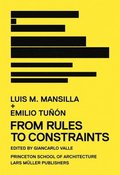From Rules to Constraints: Luis M Mansilla + Emilio Tunon
