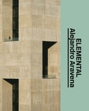 Alejandro Aravena: Elemental