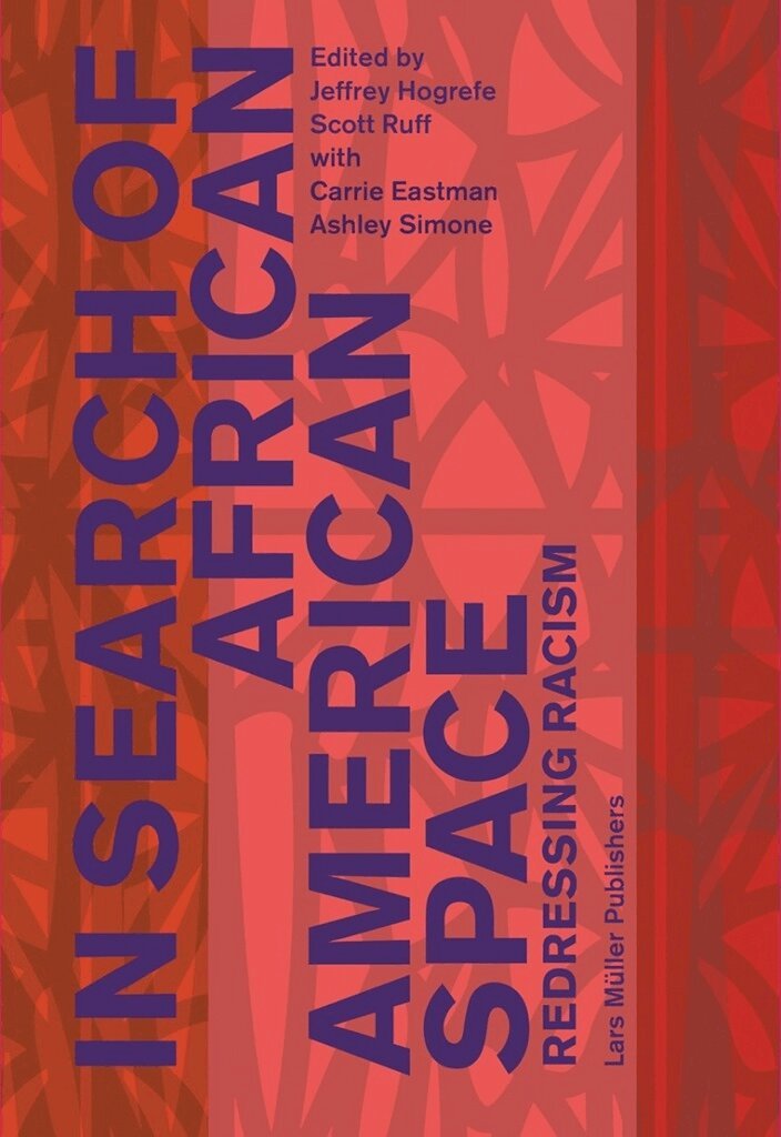 Jeffrey Hogrefe, Scott Ruff, Jeffrey Hogrefe, Carrie Eastman - In Search of African American Space, Häftad. Tillgänglighet: Tillfälligt slut