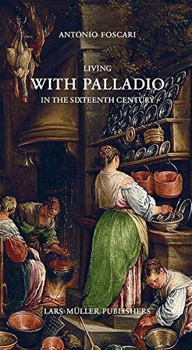 Antonio Foscari - Living with Palladio in the Sixteenth Century, Inbunden
