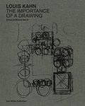 Louis Kahn: The Importance of a Drawing