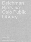 Deichman Bjorvika: Oslo Public Library