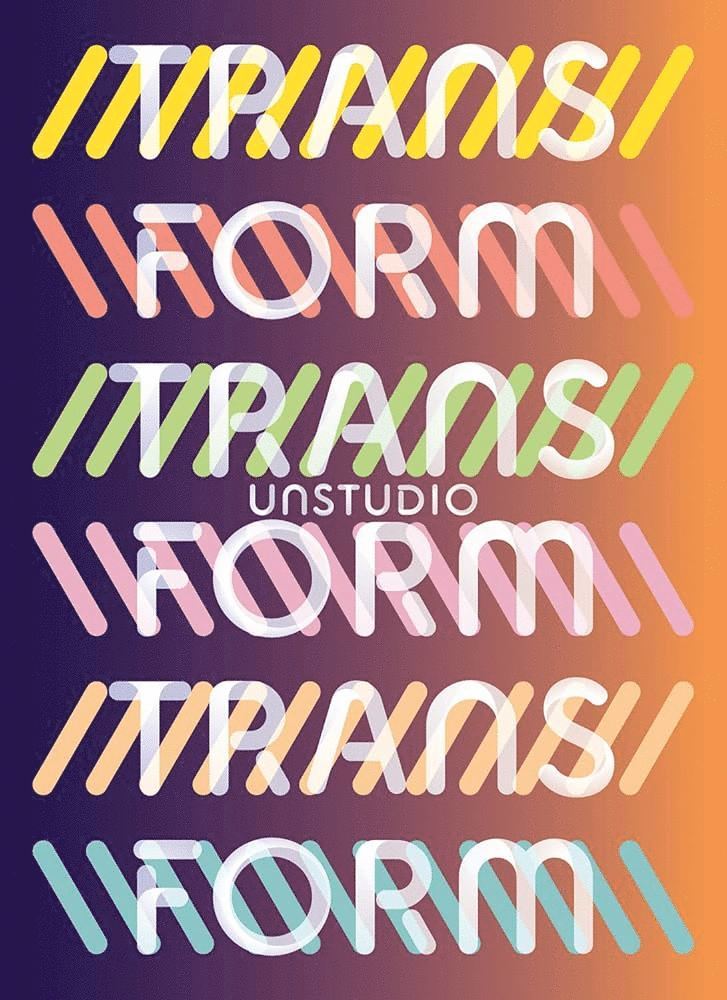 UNStudio, Ben Van Berkel, Caroline Bos - Transform, Häftad