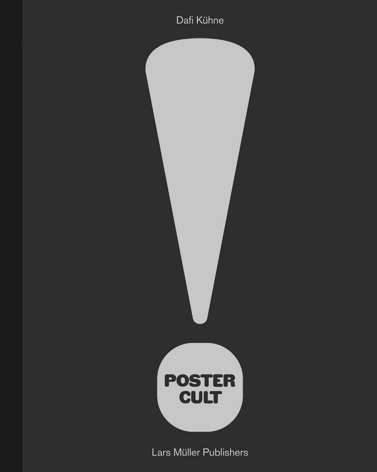 Dafi Kühne - Poster Cult, Inbunden. Tillgänglighet: Lägg i varukorg