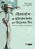 Absinthe - Die Wiederkehr der Grnen Fee