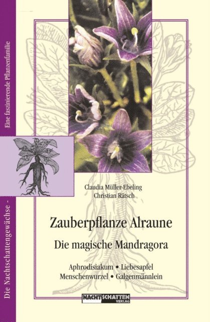 Christian Ratsch, Claudia Muller-Ebeling - Zauberpflanze Alraune, E-bok