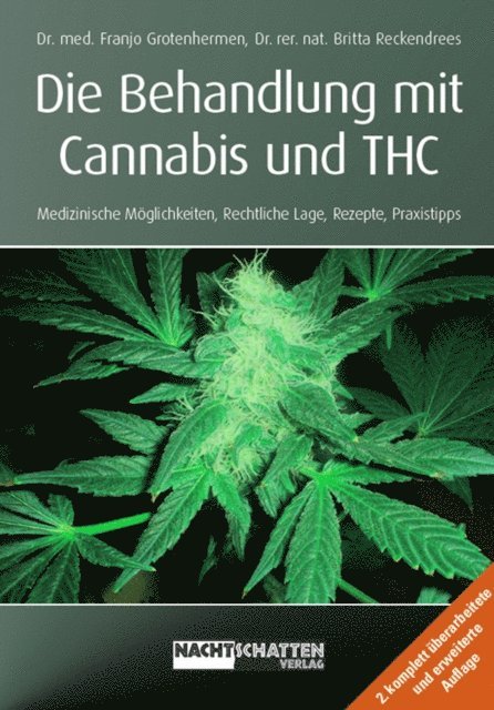Britta Reckendrees, Franjo Grotenhermen - Die Behandlung mit Cannabis und THC, E-bok