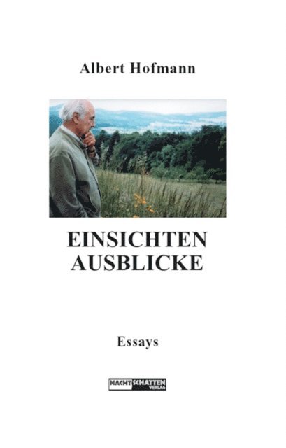 Albert Hofmann - Einsichten - Ausblicke, E-bok