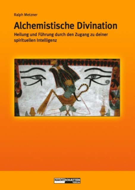 Ralph Metzner - Alchemistische Divination, E-bok