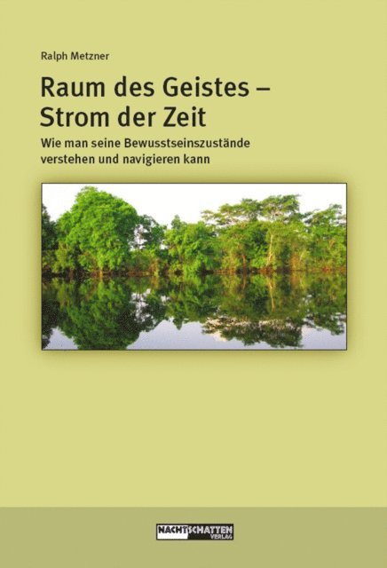 Ralph Metzner - Raum des Geistes - Strom der Zeit, E-bok