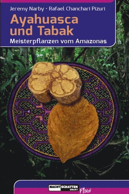 Rafael Chanchari Pizuri, Jeremy Narby - Ayahuasca und Tabak, E-bok