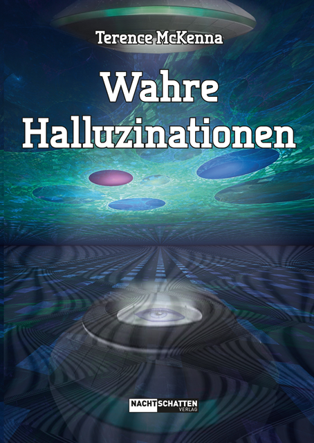 Terence McKenna - Wahre Halluzinationen, E-bok