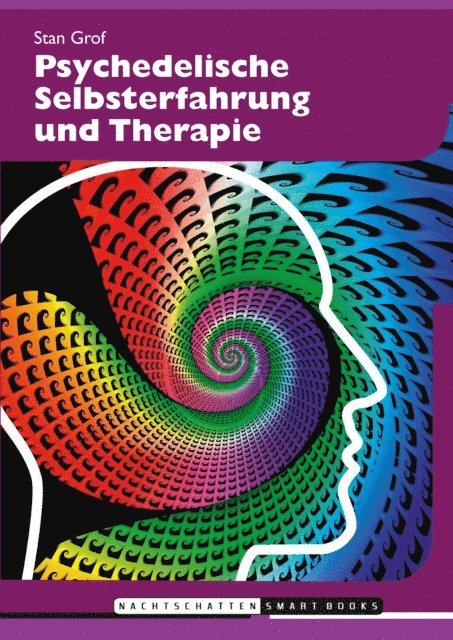 Stanislav Grof - Psychedelische Selbsterfahrung und Therapie, E-bok